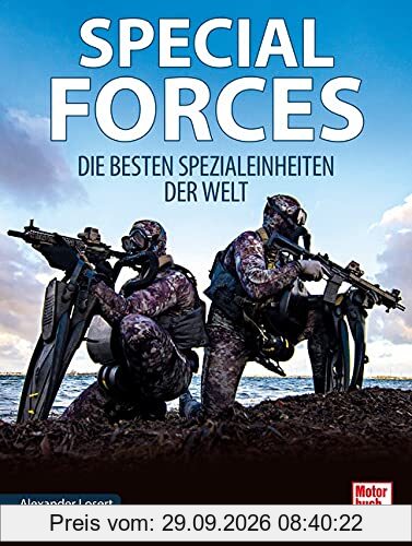 SPECIAL FORCES: Die besten Spezialeinheiten der Welt