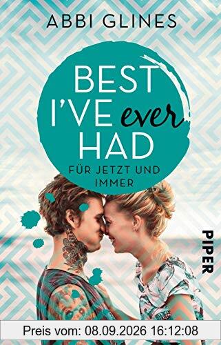 Best I’ve Ever Had – Für jetzt und immer: Roman (Sea Breeze Meets Rosemary Beach, Band 3)