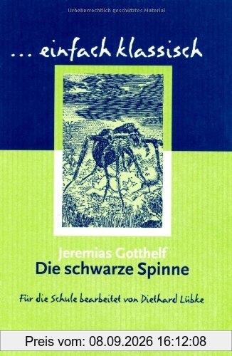 einfach klassisch: Die schwarze Spinne: Empfohlen für das 9./10. Schuljahr. Schülerheft: Novelle