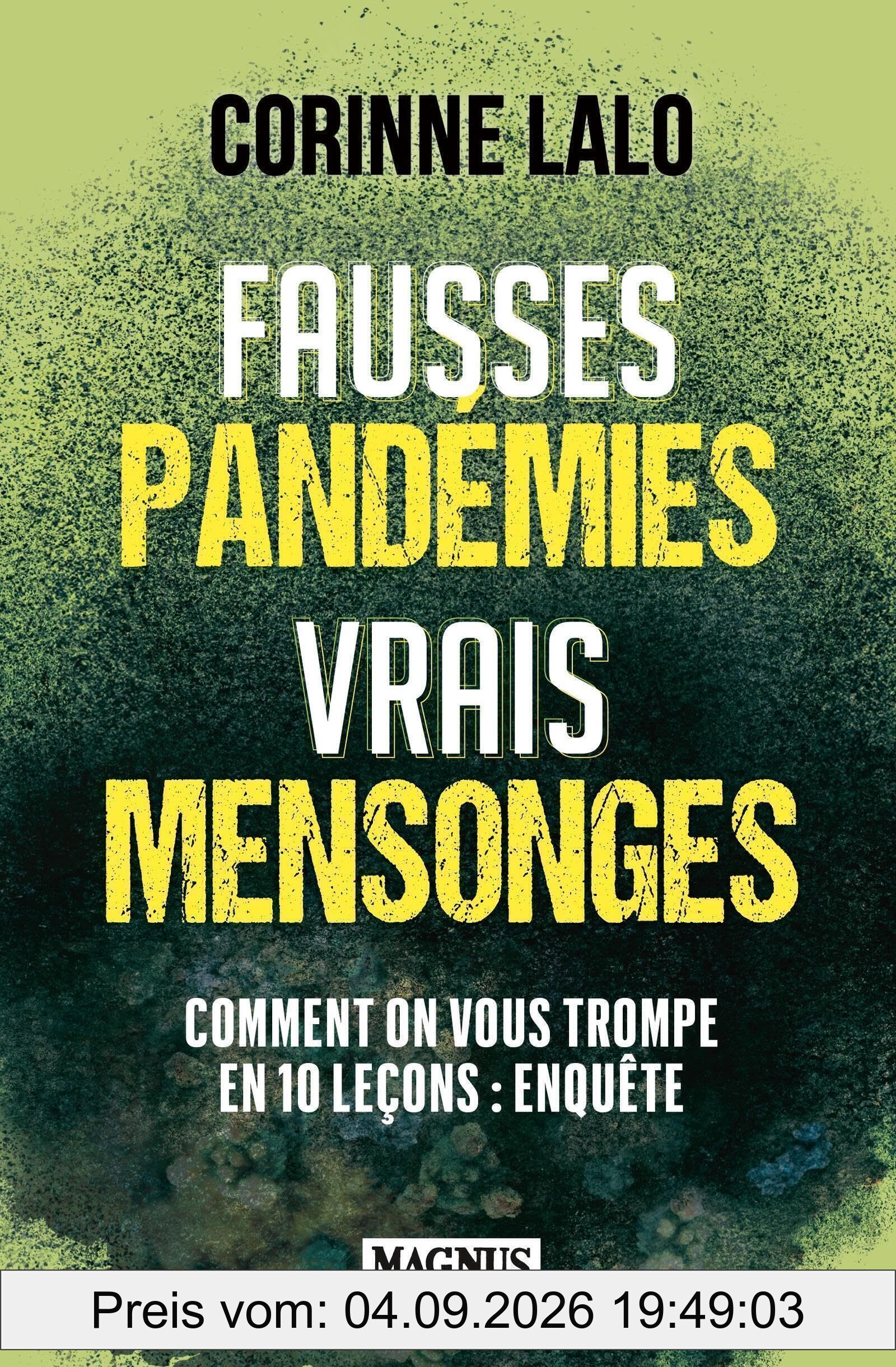 Fausses pandémies vrais mensonges : comment on vous trompe en 10 leçons : enquête