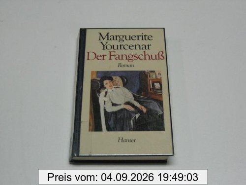 Der Fangschuß: Roman