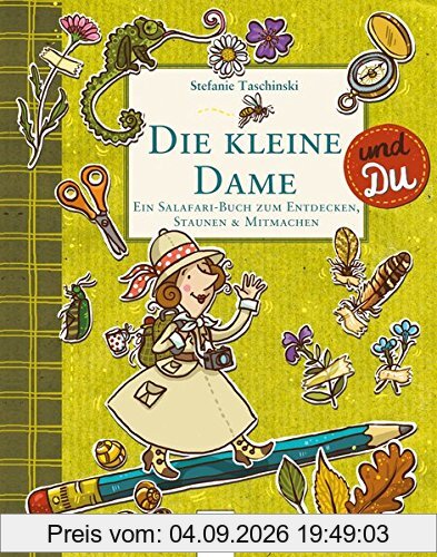 Die kleine Dame und Du: Ein Salafari-Buch zum Entdecken, Staunen & Mitmachen
