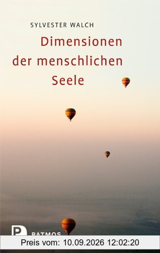 Dimensionen der menschlichen Seele - Heilung und Entwicklung durch veränderte Bewusstseinszustände