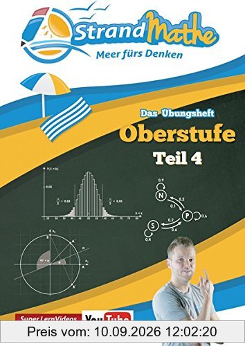 Mathematik Oberstufe Teil 4 - Stochastik, Geometrie, Lineare Algebra - Abitur StrandMathe Übungsheft und Lernheft Gymnasium Klasse 12/13: Lernvideos - ... (StrandMathe Oberstufe / Teil 1, 2, 3 und 4)