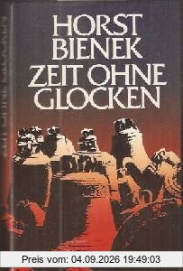 Zeit ohne Glocken: Roman