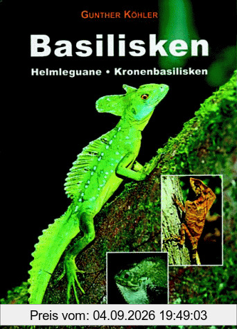 Basilisken Helmleguane Kronenbasilisken. Lebensweise Pflege Zucht.