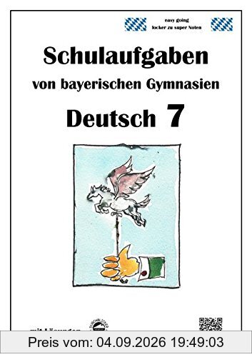 Deutsch 7 , Schulaufgaben von bayerischen Gymnasien mit Lösungen