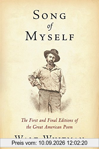 Song of Myself: The First and Final Editions of the Great American Poem