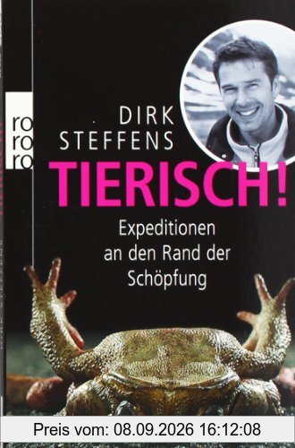 Tierisch! Expeditionen an den Rand der Schöpfung: Expedition an den Rand der Schöpfung