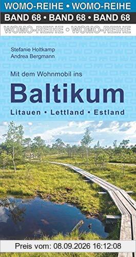 Mit dem Wohnmobil ins Baltikum: Litauen, Lettland, Estland (Womo-Reihe)