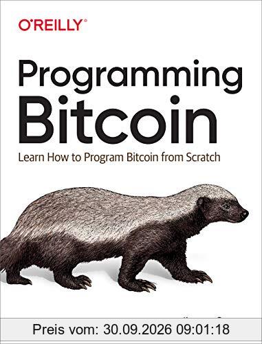 Programming Bitcoin: Learn How to Program Bitcoin from Scratch