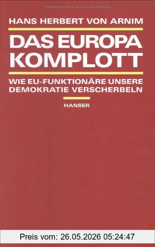 Arnim, Hans Herbert von Das Europa-Komplott
