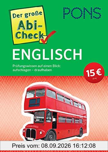 PONS Der große Abi-Check Englisch: Prüfungswissen auf einen Blick: aufschlagen - draufhaben (PONS Abi-Check)