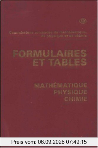 Formulaires et tables : mathématiques, physique, chimie