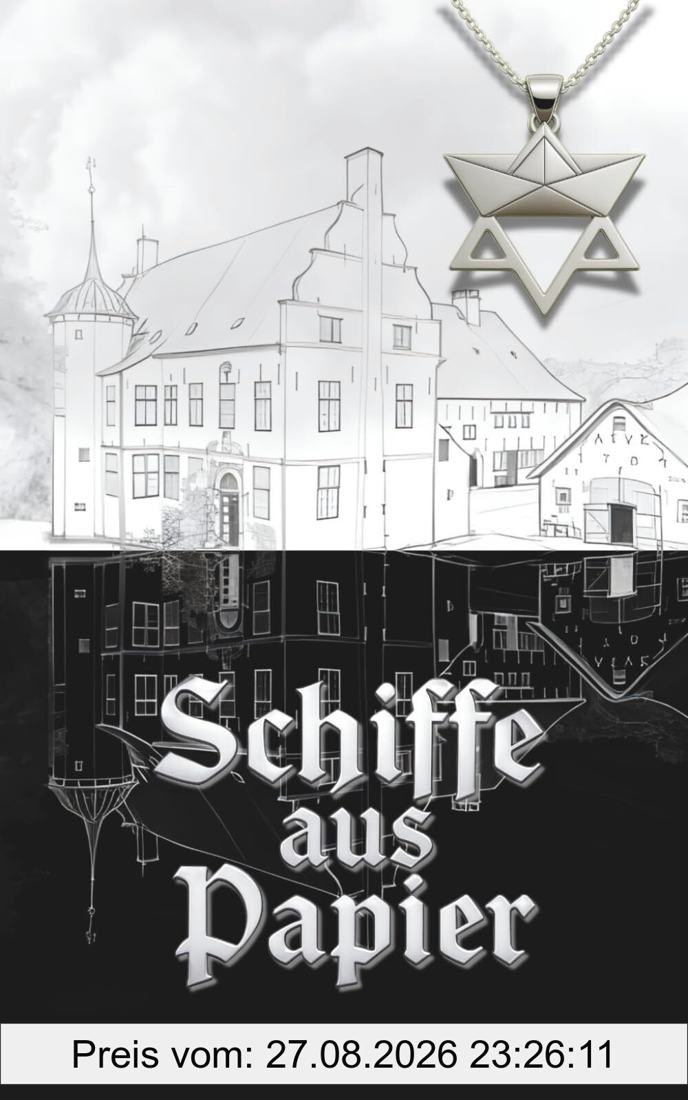 Schiffe aus Papier: Eine Familiensaga zwischen Vergangenheit und Gegenwart