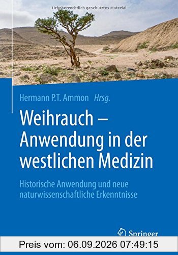 Weihrauch - Anwendung in der westlichen Medizin: Historische Anwendung und neue naturwissenschaftliche Erkenntnisse