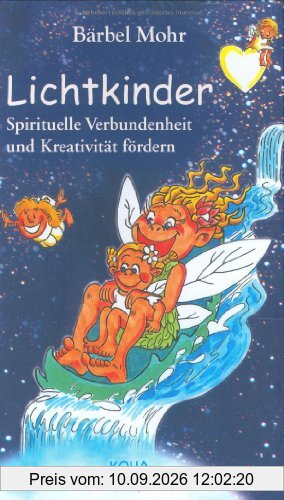 Lichtkinder: Spirituelle Verbundenheit und Kreativität fördern