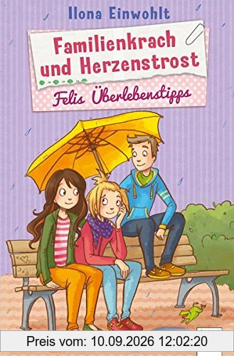 Familienkrach und Herzenstrost: Felis Überlebenstipps (3)
