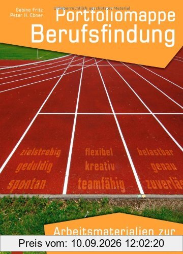Portfoliomappe Berufsfindung: Arbeitsmaterialien zur Selbsteinschätzung