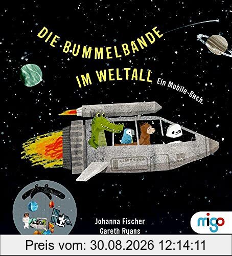 Die Bummelbande im Weltall: Ein Mobile-Buch