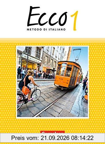 Ecco - Ausgabe 2015: Band 1 - Schülerbuch