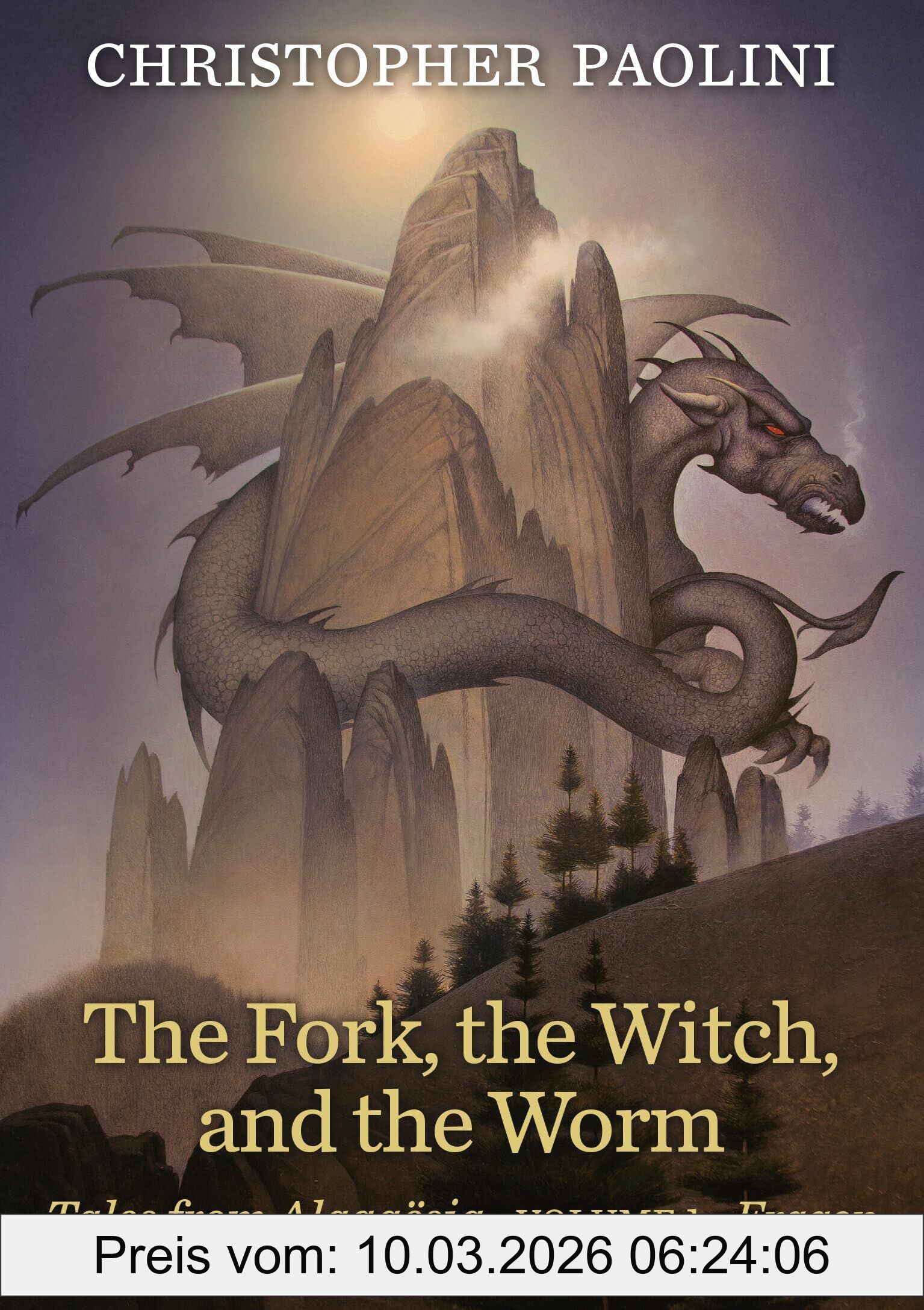 Christopher Paolini The Fork, The Witch, And The Worm, Tales From Alagaësia (Volume 1, Eragon), Tales From Alagaësia, Eragon (Te Inheritance Cycle)