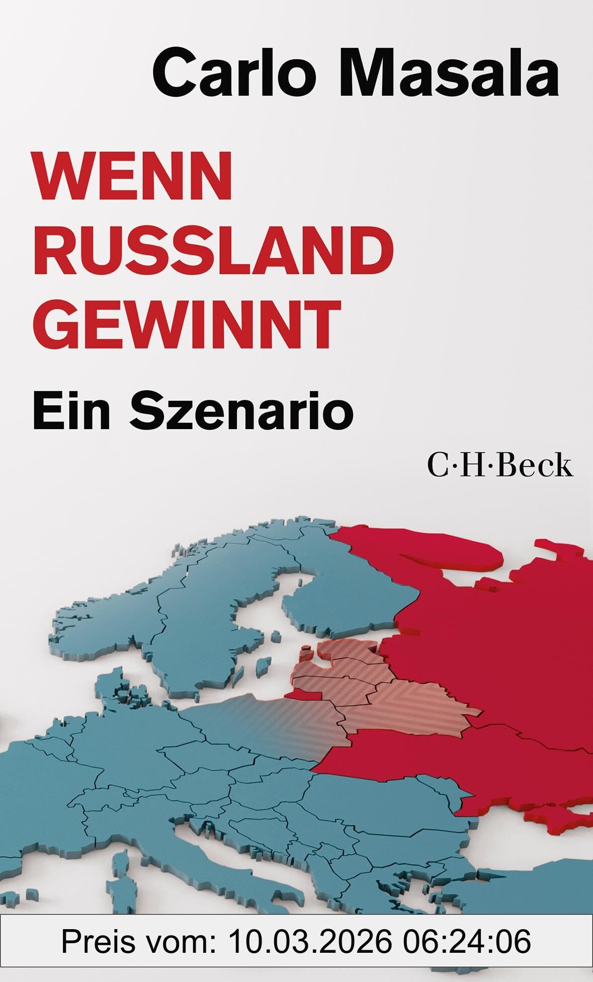 Carlo Masala Wenn Russland Gewinnt, Ein Szenario (Beck Paperback)