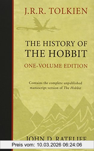 Tolkien, John Ronald Reuel The History Of The Hobbit, One-volume Edition