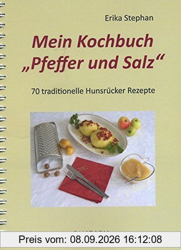 Mein Kochbuch Pfeffer und Salz; 70 traditionelle Hunsrücker Rezepte