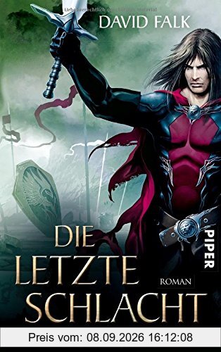 Die letzte Schlacht: Roman (Der letzte Krieger, Band 4)