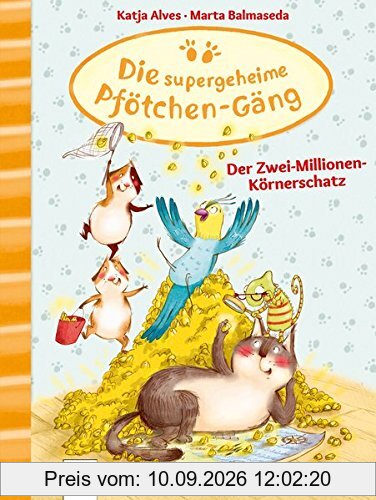 Die supergeheime Pfötchen-Gäng (1). Der Zwei-Millionen-Körnerschatz
