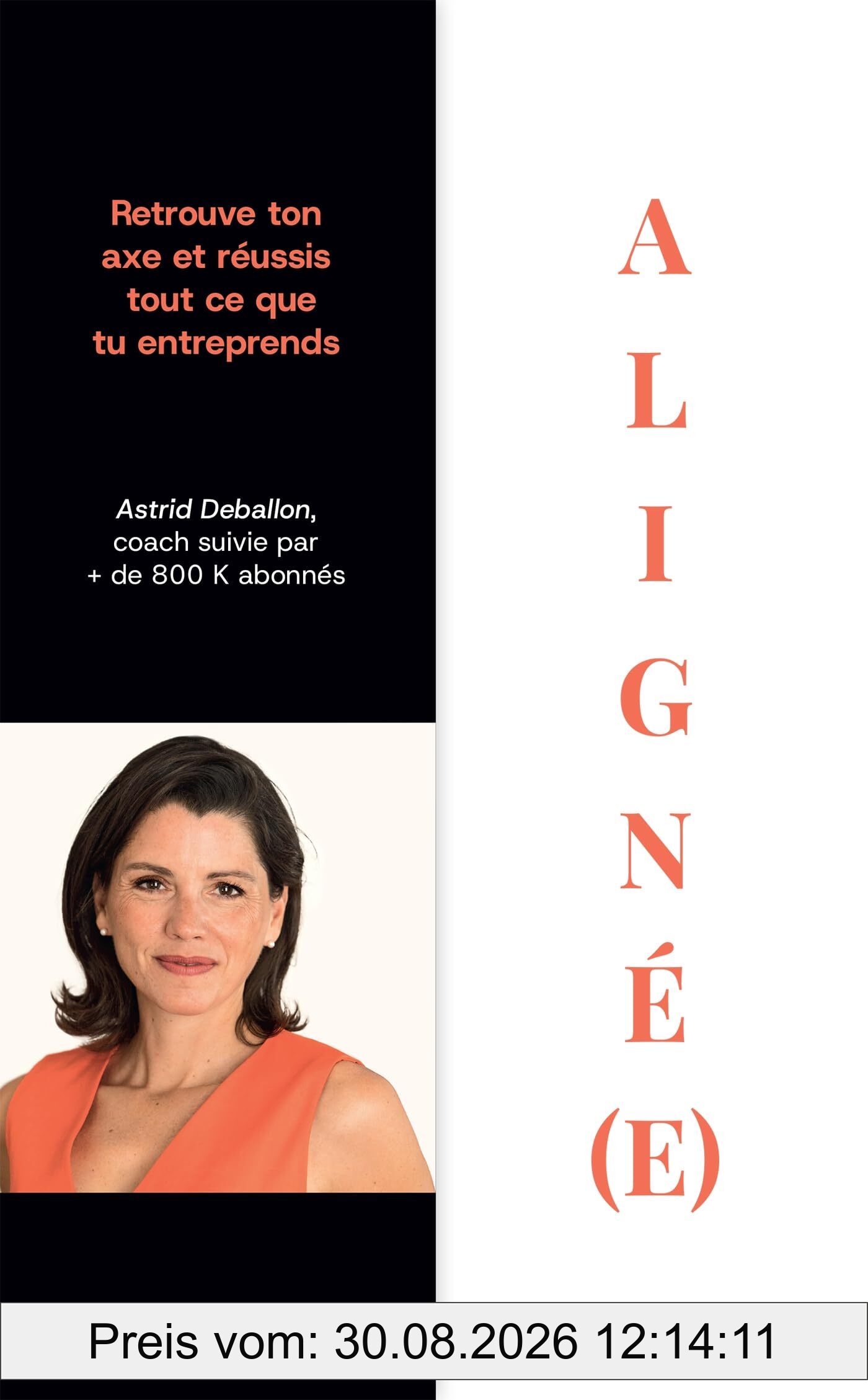 Aligné(e) : retrouve ton axe et réussis tout ce que tu entreprends