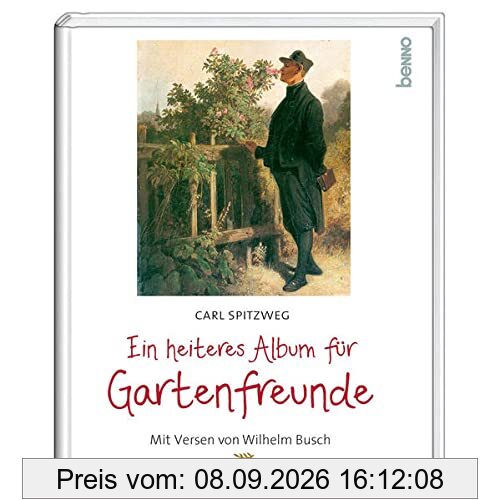 Ein heiteres Album für Gartenfreunde: Mit Versen von Wilhelm Busch