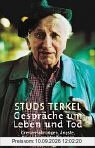 Gespräche um Leben und Tod: Spiritualität, Grenzerfahrungen, Ängste, Wünsche und Hoffnungen
