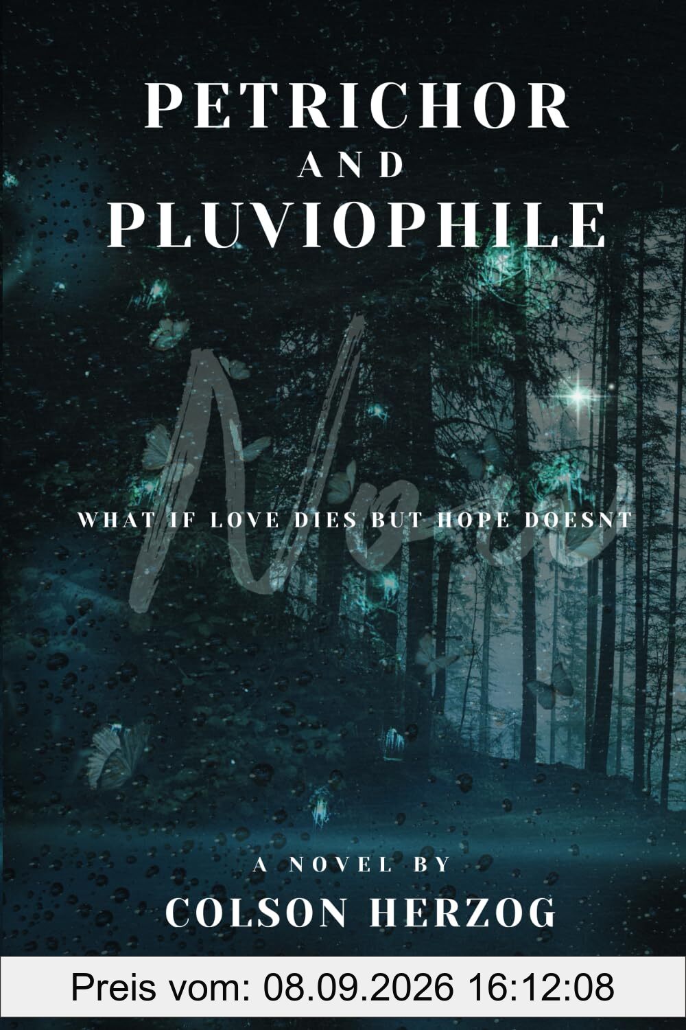 Petrichor and Pluviophile: What if love dies but hope doesnt?