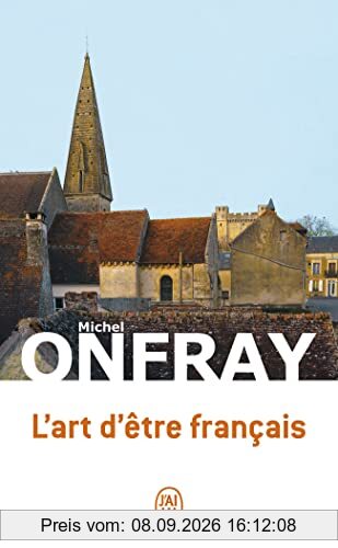 L'art d'être français : lettres à de jeunes philosophes