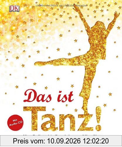 Das ist Tanz! Von Ballett bis Breakdance: Alles über berühmte Tänzer und Choreografen