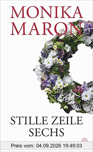 Stille Zeile Sechs: Roman