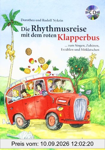 Die Rhythmusreise mit dem roten Klapperbus: ... zum Singen, Zuhören, Erzählen und Mitklatschen. Liederheft mit CD.