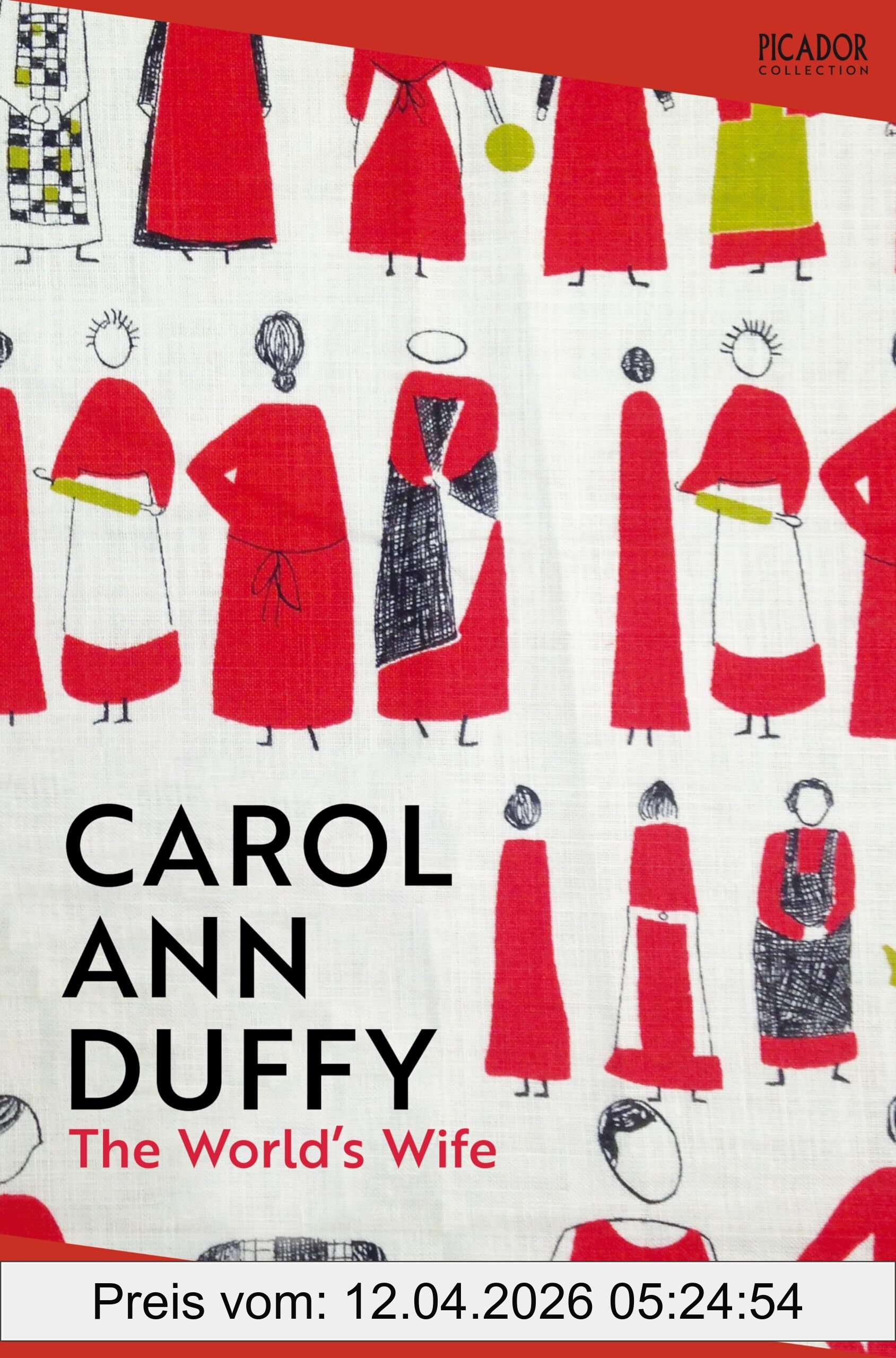 Duffy Dbe, Professor Carol Ann The World's Wife (Picador Collection)
