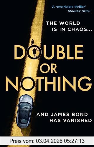 Kim Sherwood Double Or Nothing, An Explosive New 2022 Spy Thriller Novel, Blowing The World Of James Bond Wide Open! (Latest Official 007)
