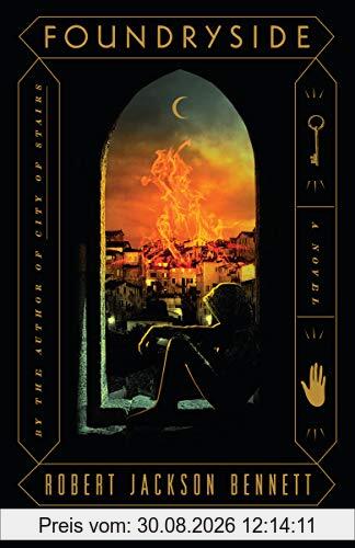 Foundryside: A Novel (The Founders Trilogy, Band 1)