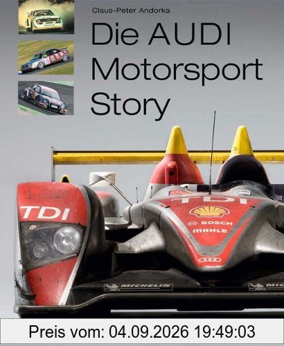 Die Audi Motorsport Story