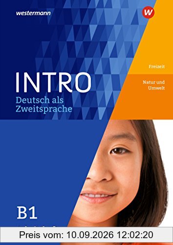 INTRO Deutsch als Zweitsprache: Arbeitsheft B1: Freitzeit/Natur und Umwelt