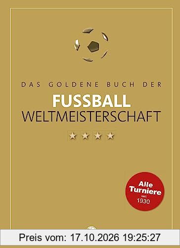 Das goldene Buch der Fußball-Weltmeisterschaft