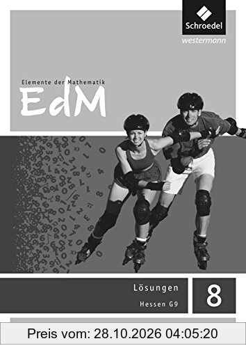 Elemente der Mathematik SI - Ausgabe 2013 für G9 in Hessen: Lösungen 8