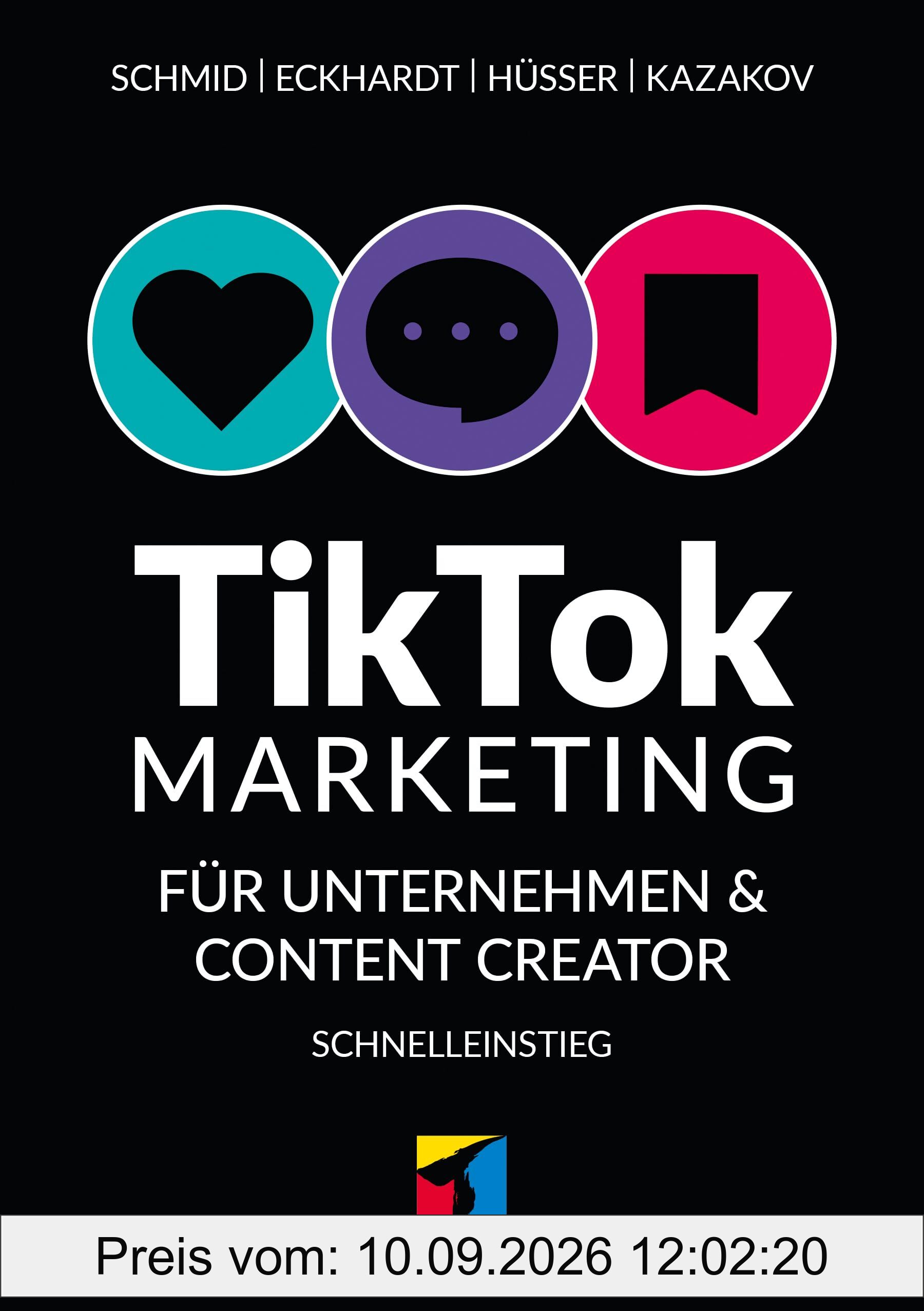 TikTok-Marketing für Unternehmen & Content Creator: Schnelleinstieg: für Einsteiger (mitp Business)