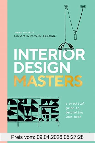 Joanna Thornhill Interior Design Masters, A Practical Guide To Decorating Your Home