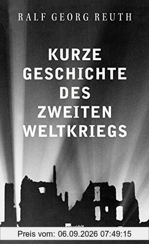 Kurze Geschichte des Zweiten Weltkriegs
