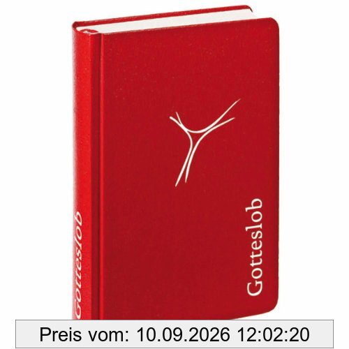 Gotteslob Standard-Ausgabe Kunstleder rot: für die (Erz-)Bistümer Berlin, Dresden-Meißen, Erfurt, Görlitz und Magdeburg - Katholisches Gebet- und Gesangbuch